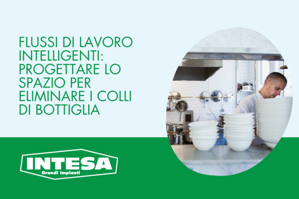 Flussi di Lavoro Intelligenti: Progettare lo spazio per eliminare i colli di bottiglia